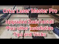 Ortur Laser Master Pro Upgraded Z-axis Installation and other Tips and Tricks.