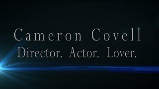 Cameron Covell Sizzle Reel