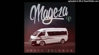 1. Unaty Solomon - Mageza Feat. WuKid, bhamba & Racha Kill