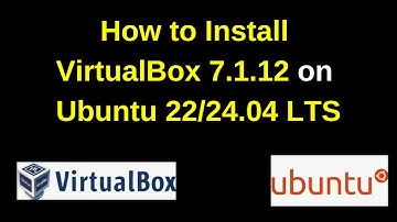 How to Install VirtualBox 7.1.12 on Ubuntu 24.04 LTS
