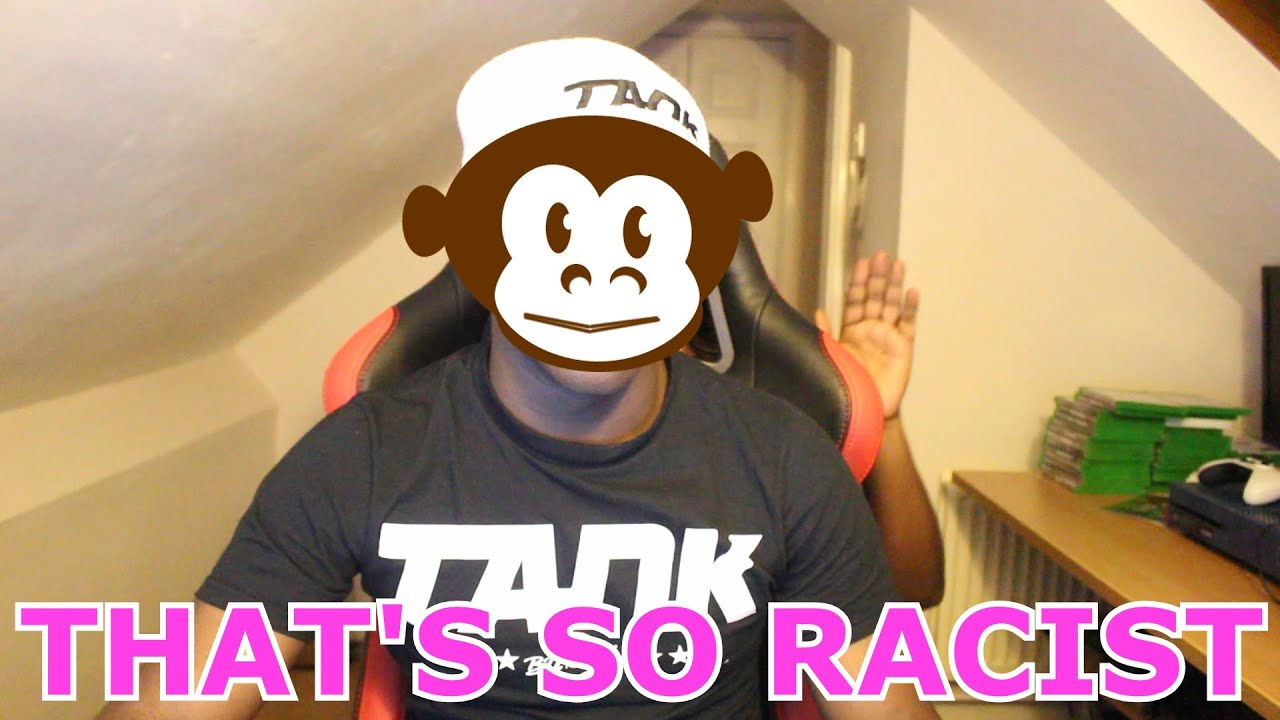 THAT'S SO RACIST!