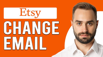 How To Change Email On Etsy (How To Update Email On Etsy)
