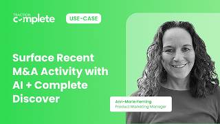 How to surface recent M&amp;A activity using AI and Complete Discover | Traction Complete