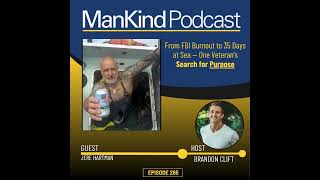 265 - From FBI Burnout to 35 Days at Sea One Veteran s Search for Purpose with Jere Hartman