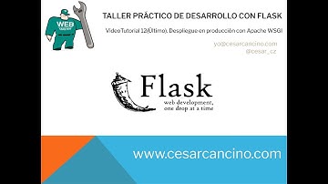 VideoTutorial 12 (Taller Práctico de Desarrollo con Flask. Despliegue en producción con Apache WSGI