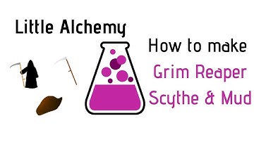 Little Alchemy-How To Make Grim reaper, Scythe & Mud Cheats & Hints