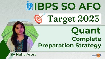 IBPS AFO 2023 Prelims | Quant Complete Preparation Strategy | By Neha Arora