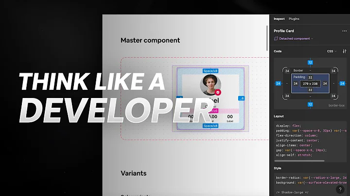 How to THINK LIKE A DEVELOPER using Dev Mode in Figma!