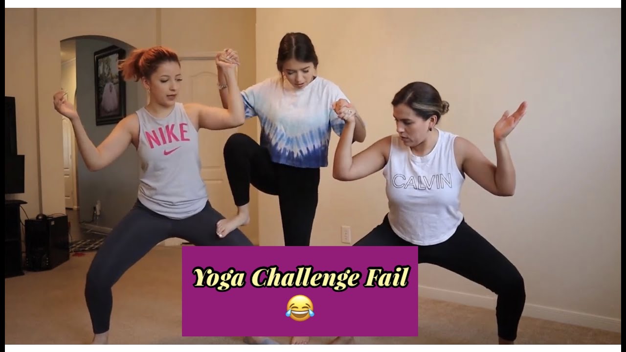 Yoga challenge FAIL!! YouTube