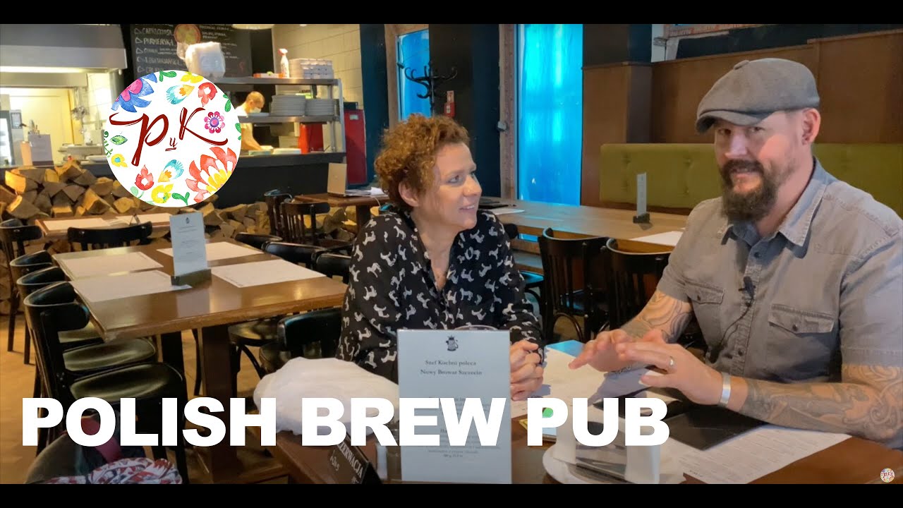 Polish Brew Pub is NOT what you think! Polish Your Kitchen