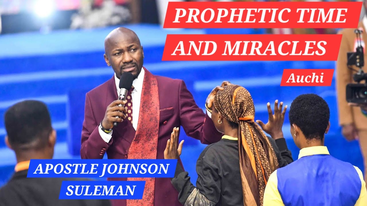 ПРОРОЧЕСКОЕ ВРЕМЯ И ЧУДЕСА || АПОСТОЛ ДЖОНСОН СУЛЕМАН