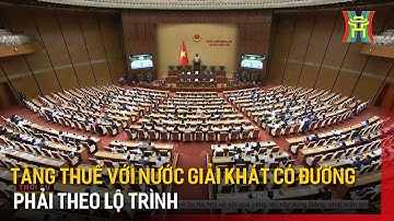 Tăng thuế với nước giải khát có đường phải theo lộ trình | Tin tức