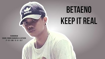 BETAENO   KEEP IT REAL