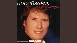 Video thumbnail of "Udo Jürgens - Heute beginnt der Rest deines Lebens (Udos Version)"