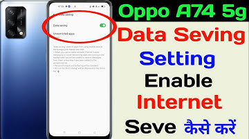 OPPO A74 Data Seving Setting ll How To Internet Seve Kaise Kare OPPO A74 5g