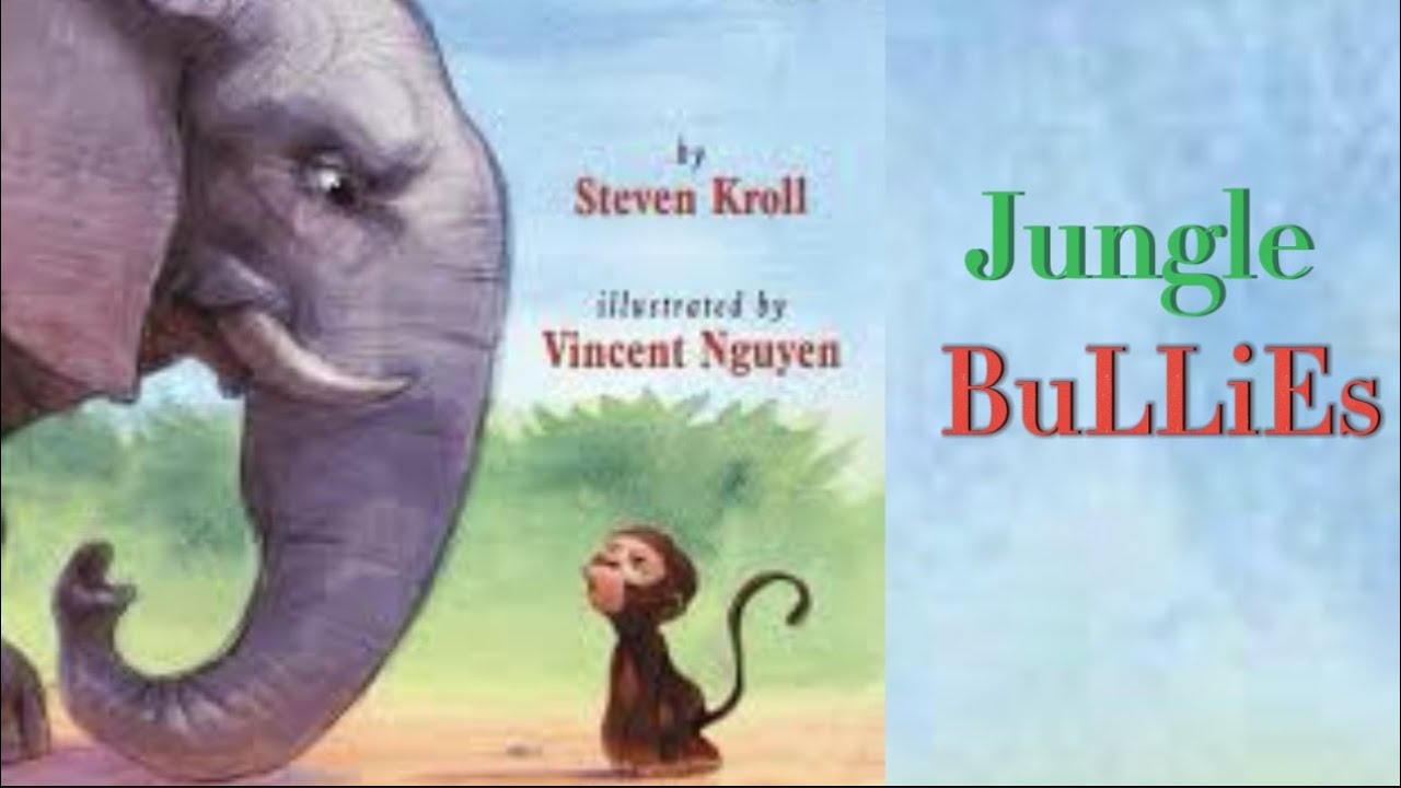 Children Read Aloud Stories: Jungle Bullies By Steven Kroll - YouTube