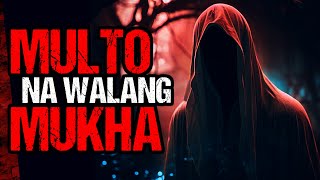 MULTO NA WALANG MUKHA | 3 True Paranormal Stories