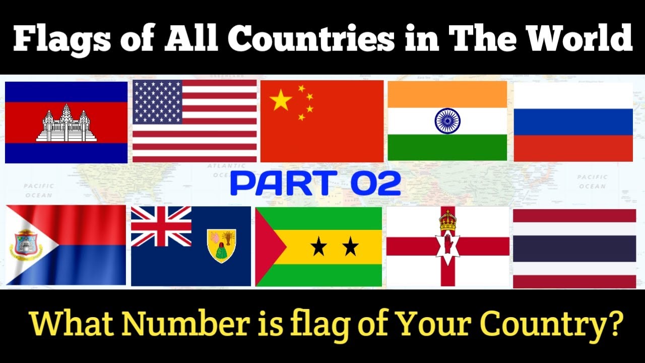 Flags Of All Countries Part 02 Youtube