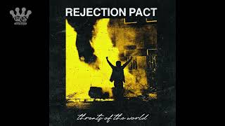 [EGxHC] Rejection Pact - Threats of the World - 2019 (Full Album)