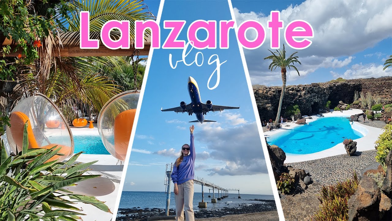 LANZAROTE Vlog | Escape to Canary Islands, Tropical Vibes, Better than Maldives