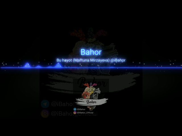 Bahor - Bu hayot