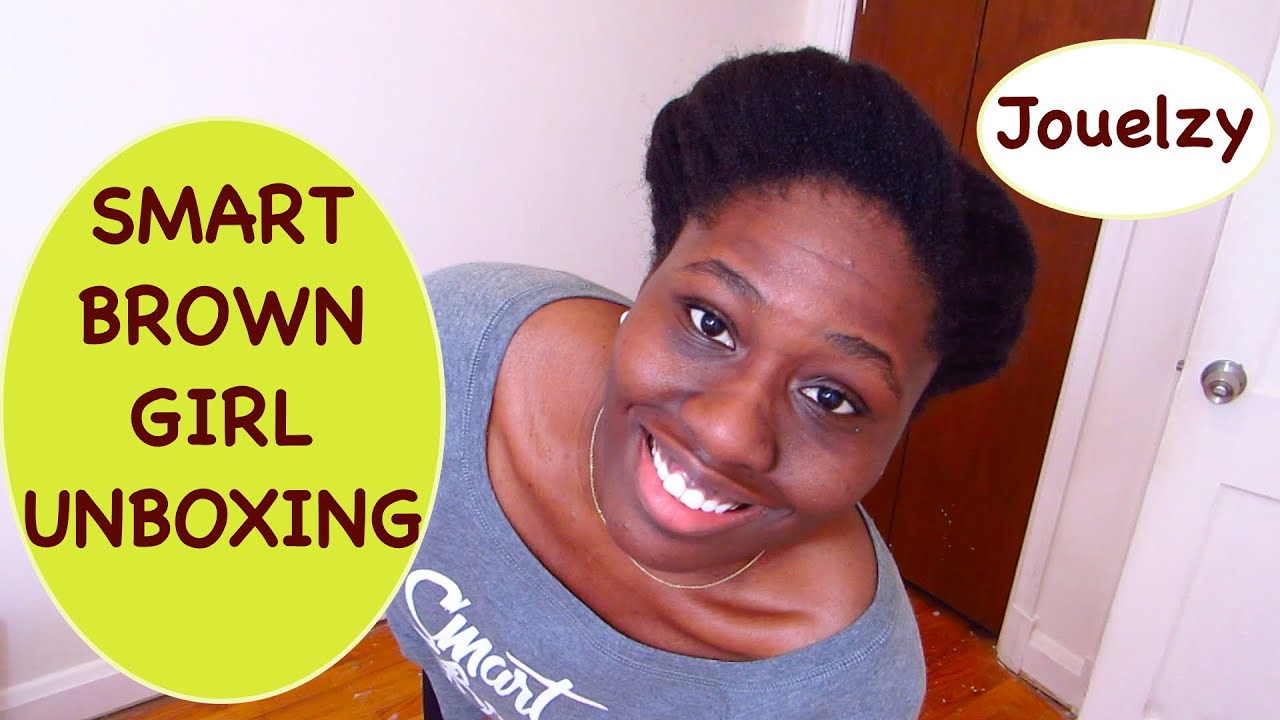 Smart Brown Girl Unboxing | Jouelzy
