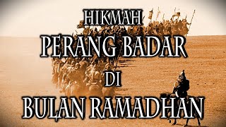 Hikmah dan Sejarah Peristiwa Perang Badar di Bulan Ramadhan