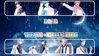 [B-Project]THRIVE + KILLER KING - ROAR(Romaji,Kanji,English)Full Lyrics