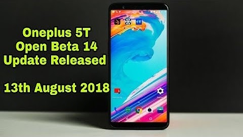 Oneplus 5T Open Beta 14 Update Released | Hindi