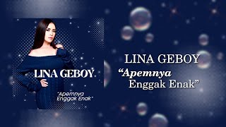 Lina Geboy - Apemnya Enggak Enak | Lirik