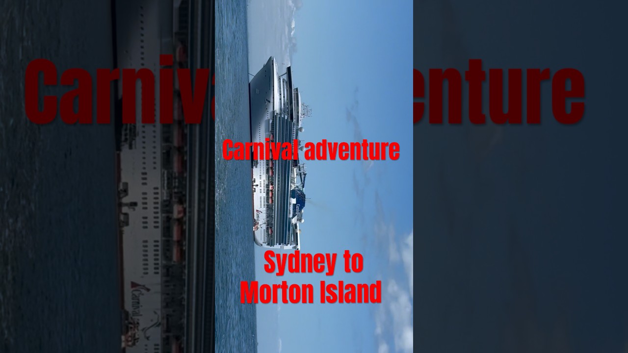 Carnival Adventure of Sydney to Morton Island  🏝️ have you ever been on this cruise? ￼