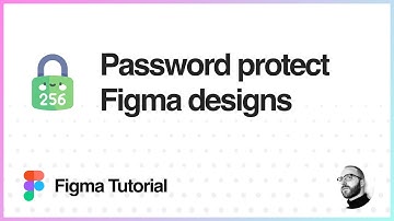 Figma Tutorial: Password protect Figma designs