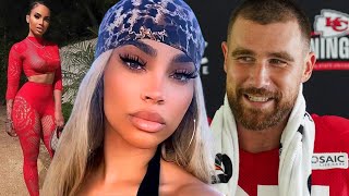 &quot;2nd Ex Girlfriend&quot; Of NFL TE Travis Kelce GOES OFF &amp; WARNS Taylor Swift He&#39;s A BAD GUY