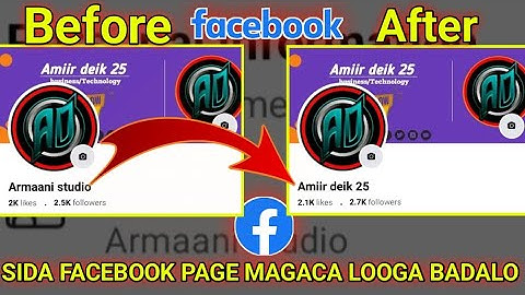 SIDA FACEBOOK PAGE MAGACA LOOGA BADALO HOW TO CHANGE THE NAME OF A FACEBOOK PAGE