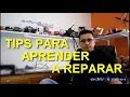 tips para aprender a reparar equipos electronicos por editronikx