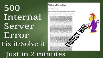 How To Fix/Solve 500 internal server error?Don