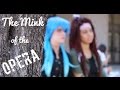 The Mink of the Opera