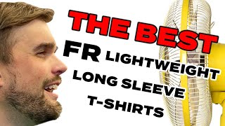 The BEST FR Lightweight Long Sleeve T-Shirts