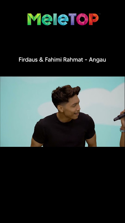 Firdaus & Fahimi Rahmat -  Angau