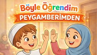 Böyle Öğrendim Ben 🤲 Çocuklar İçin Dinî Değerler Şarkısı