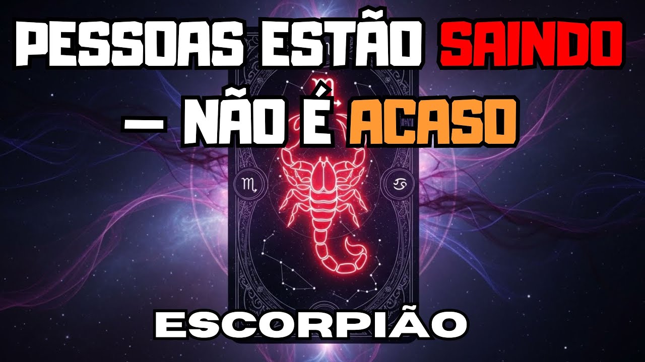 ESCORPIÃO: O UNIVERSO REMOVE O QUE TE IMPEDE DE CRESCER