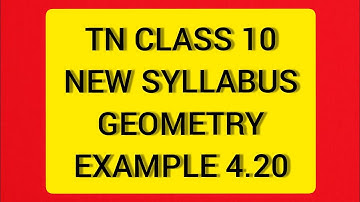 TN Samacheer 10 Maths New Sylluabus Geometry Example 4.20