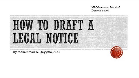 MAQ Lectures: How to draft a legal notice (Practical)