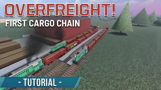 ROBLOX | Overfreight! Tutorial - Your First Cargo Chain