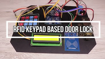 How to make RFID and Keypad based door lock using Arduino