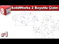 SolidWorks 2 boyutlu çizim örnekleri #1