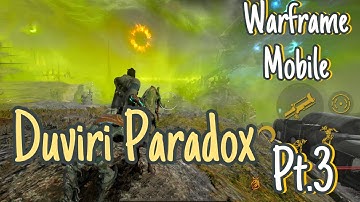 Warframe Mobile Duviri Paradox Pt. 3