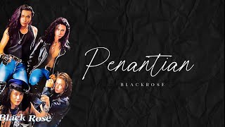 Download Lagu Blackrose - Penantian (Lirik) MP3