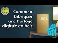 Une horloge digitale en bois  recup de matriaux  kerworkshop