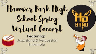 Hanover Park Bands | Jazz Band & Percussion Ensemble Virtual Concert | 2021